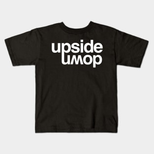 Upside down Kids T-Shirt